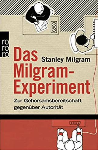 Das Milgram Experiment 1 Buchcover zum Milgram-Experiment – psychologisches Experiment zur Autorität und Gehorsam